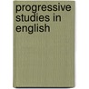 Progressive Studies In English door Onbekend