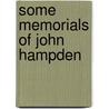 Some Memorials Of John Hampden door Onbekend