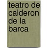 Teatro de Calderon de La Barca door Onbekend
