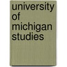 University Of Michigan Studies door Onbekend