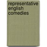 Representative English Comedies by Unknown