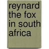 Reynard the Fox in South Africa door Onbekend