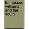 Tennessee Williams And The South door Onbekend