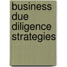 Business Due Diligence Strategies door Onbekend