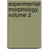 Experimental Morphology, Volume 2 door Onbekend