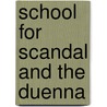 School For Scandal And The Duenna door Onbekend
