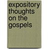 Expository Thoughts on the Gospels by Unknown