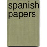 Spanish Papers door Onbekend