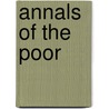 Annals Of The Poor door Onbekend
