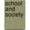 School And Society door Onbekend