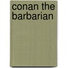 Conan the Barbarian by Unknown