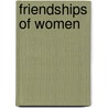 Friendships of Women door Onbekend