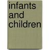 Infants and Children door Onbekend