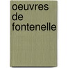 Oeuvres de Fontenelle door Onbekend