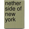 Nether Side of New York door Onbekend