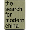 The Search for Modern China door Onbekend