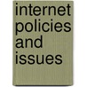 Internet Policies And Issues by Unknown