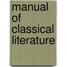Manual Of Classical Literature door Onbekend