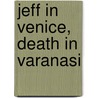 Jeff in Venice, Death in Varanasi door Onbekend