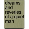 Dreams And Reveries Of A Quiet Man door Onbekend