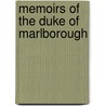 Memoirs Of The Duke Of Marlborough door Onbekend