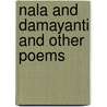 Nala And Damayanti And Other Poems by Unknown