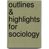 Outlines & Highlights for Sociology by Unknown