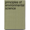 Principles Of Environmental Science by Unknown