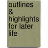 Outlines & Highlights for Later Life by Unknown