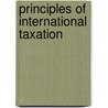 Principles Of International Taxation door Onbekend