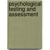 Psychological Testing and Assessment door Onbekend