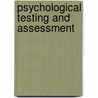 Psychological Testing and Assessment by Unknown
