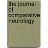 The Journal Of Comparative Neurology door Onbekend