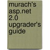 Murach's Asp.Net 2.0 Upgrader's Guide door Onbekend