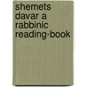 Shemets Davar A Rabbinic Reading-Book door Onbekend