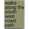 Walks Along The South West Coast Path door Onbekend
