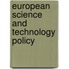 European Science And Technology Policy door Onbekend