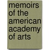 Memoirs Of The American Academy Of Arts by Unknown