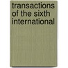 Transactions Of The Sixth International door Onbekend