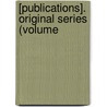 [Publications]. Original Series (Volume door Onbekend