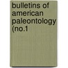 Bulletins Of American Paleontology (No.1 door Onbekend