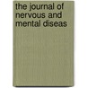 The Journal Of Nervous And Mental Diseas door Onbekend