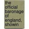 The Official Baronage Of England, Showin door Onbekend