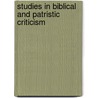 Studies In Biblical And Patristic Criticism door Onbekend