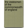 The Statesmen Of The Commonwealth Of England door Onbekend
