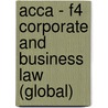 Acca - F4 Corporate And Business Law (Global) door Onbekend