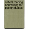 Critical Reading And Writing For Postgraduates door Onbekend