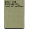 Polizei- und Ordnungsrecht Nordrhein-Westfalen by Unknown