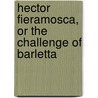 Hector Fieramosca, Or The Challenge Of Barletta door Onbekend