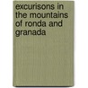 Excurisons In The Mountains Of Ronda And Granada door Onbekend